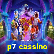 p7 cassino